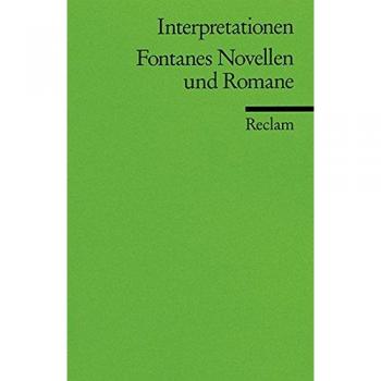 Christian Grawe Interpretationen: Fontanes Novellen Und Romane: 11 Beiträge