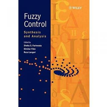 Fuzzy Control: Synthesis and Analysis