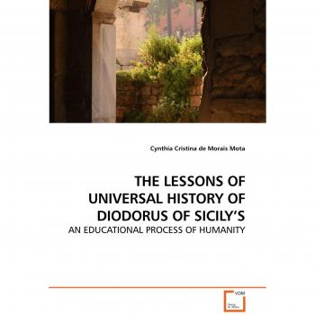 THE LESSONS OF UNIVERSAL HISTORY OF DIODORUS OF SICILY'S
