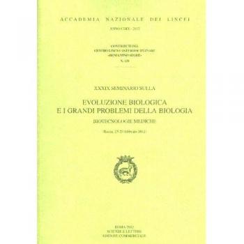 Evoluzione biologica e i grandi problemi della biologia. Biotecnologie mediche