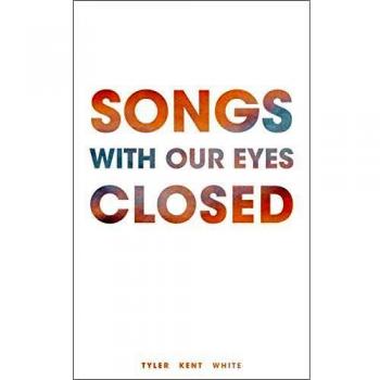 Songs with Our Eyes Closed