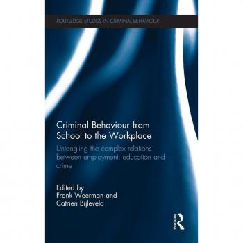 Criminal Behaviour from School to the Workplace
