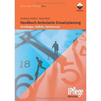 Handbuch Ambulante Einsatzplanung: Grundlagen, Abläufe, Optimierung