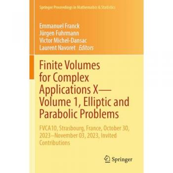Finite Volumes for Complex Applications X¿Volume 1, Elliptic and Parabolic Problems
