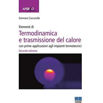 Elementi di termodinamica e trasmissione del calore. Con prime applicazioni agli impianti termotecnici