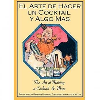 El Arte de Hacer Un Cocktail y Algo Mas