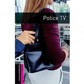 Police TV. Oxford bookworms library starters. Con espansione online