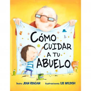 Cómo cuidar a tu abuelo