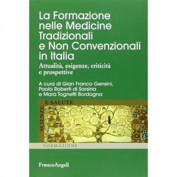 La formazione nelle medicine tradizionali e non convenzionali in Italia. Attualità, esigenze, criticità e prospettive