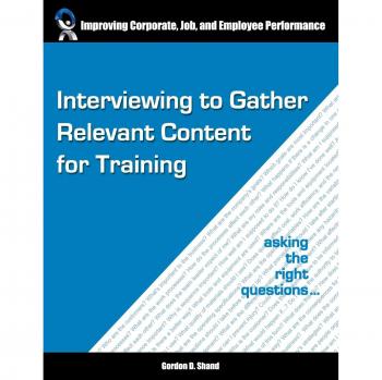 Interviewing to Gather Relevant Content for Training