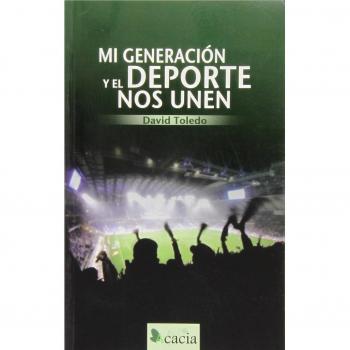 Mi generación y el deporte nos unen