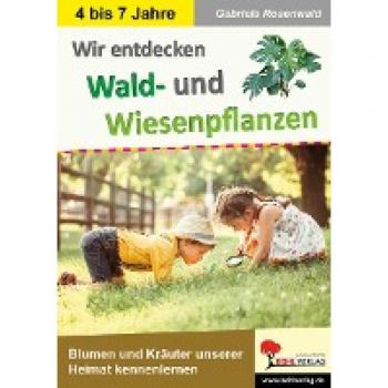 Wir entdecken Wald