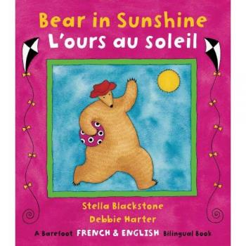 Bear in Sunshine/ L'ours au soleil, Fun First Steps