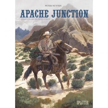 Splitter-Verlag Apache Junction Gesamtausgabe. Erster Zyklus