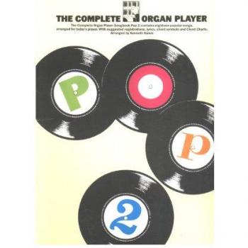 The Complete organ player: Eighteen popular songs, arranged for today's player
