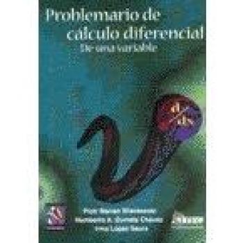 PROBLEMARIO DE CALCULO DIFERENCIAL DE UNA VARIABLE