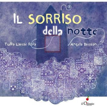 Il sorriso della notte. Ediz. a colori