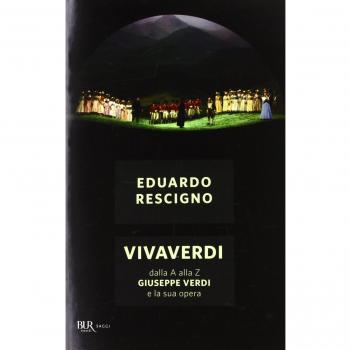 VivaVerdi. Dalla A alla Z Giuseppe Verdi e la sua opera