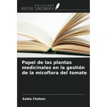 Papel de las plantas medicinales en la gestión de la micoflora del tomate