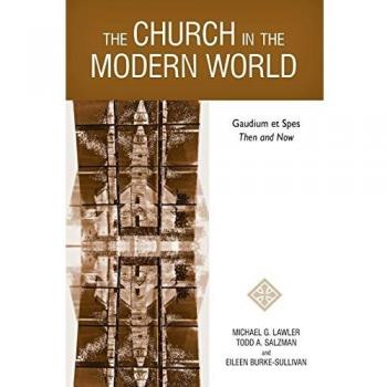 Church in the Modern World: Gaudium Et Spes Then and Now