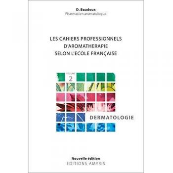 Les Cahiers Professionnels D'aromathérapie Selon L'école Française