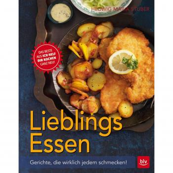 Stuber, Hedwig Maria Lieblings Essen: Gerichte, Die Wirklich Jedem Schmecken