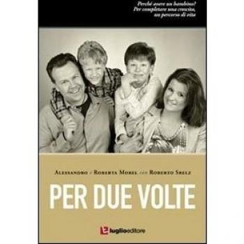 Per due volte. Perché avere un bambino?