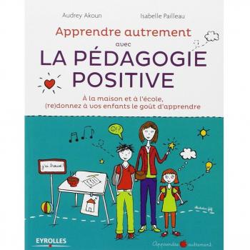 Apprendre Autrement avec la Pédagogie Positive