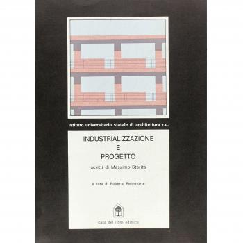 Industrializzazione e progetto. Tecnologia e scritti didattici nelle tecniche produttive dell'edilizia