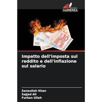 Khan, Sanaullah: Impatto dell'imposta sul reddito e dell'inflazione sul salario