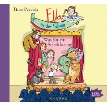 Parvela, Timo: Ella in der Schule. Was für ein Schultheater