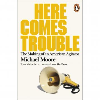 Here Comes Trouble: Stories From My Life