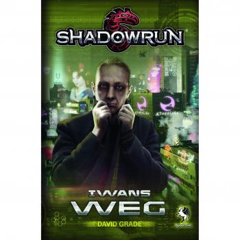 Shadowrun: Iwans Weg