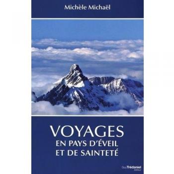 Voyages en pays d'éveil et de sainteté