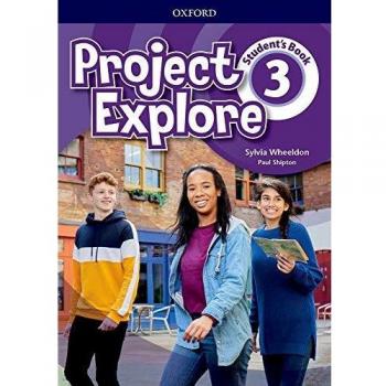 Project Explore. Student's book. Per la Scuola media. Con espansione online (Vol. 3)