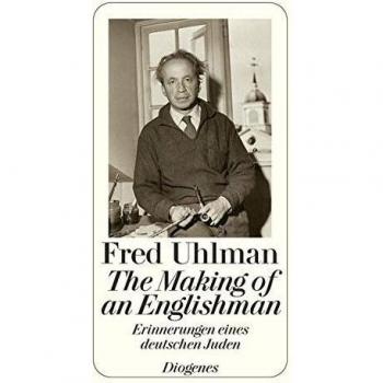 Fred Uhlman The Making Of An Englishman. Erinnerungen Eines Deutschen Juden
