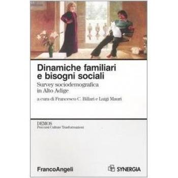 Dinamiche familiari e bisogni sociali. Survey sociodemografica in Alto Adige