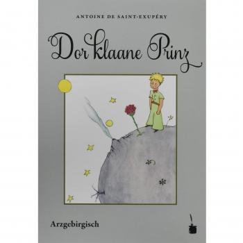 Dor klaane Prinz: Erzgebirgisch / Arzgebirgisch