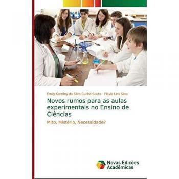 Novos rumos para as aulas experimentais no Ensino de Ciências