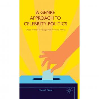 A Genre Approach to Celebrity Politics Nahuel Ribke