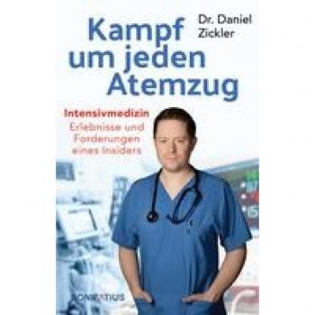 Zickler, Daniel: Kampf um jeden Atemzug. Intensivmedizin: Erlebnisse und Forderungen eines Insiders. Empathisch & eindringlich: Einblick in den Alltag in Krankenhaus & Pflege. Erfahrungsbericht, Analysen, Lösungen