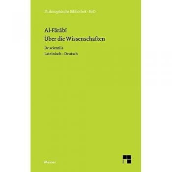 Al-Farabi: Über die Wissenschaften / De scientiis