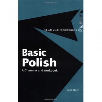 Basic Polish: A Grammar and Workbook