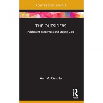 The Outsiders : Adolescent Tenderness and Staying Gold