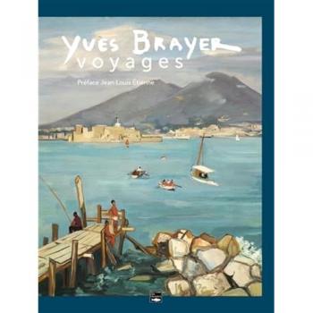 Yves Brayer : voyages