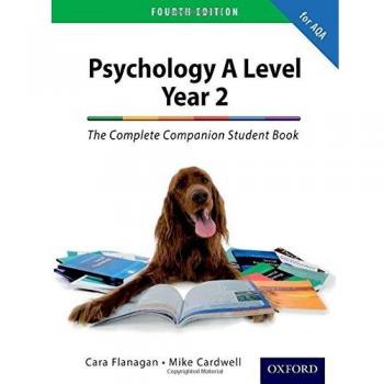 The Complete Companion for AQA Psychology A Level: Year 2 Fourth Edition Student Book