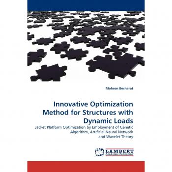 Innovative Optimization Method for Structures with Dynamic Loads: Jacket Platform Optimization by Employment of Genetic Algorithm, Artificial Neural Network and Wavelet Theory