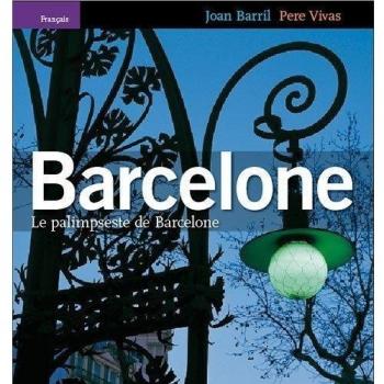 BARCELONE, LE PALIMPSESTE DE BARCELONE