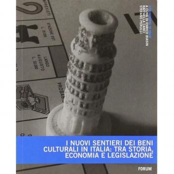 I nuovi sentieri dei beni culturali in Italia: tra storia, economia e legislazione