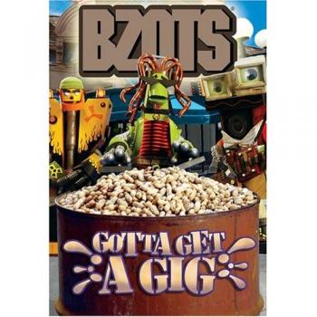 Bzots – Gotta Get A Gig : DVD Zone 1 (Import)